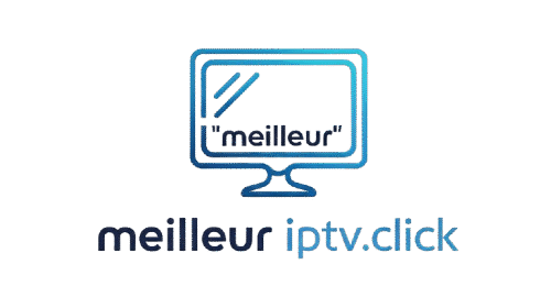 meilleur iptv